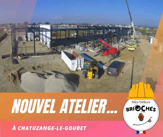 nouveau bâtiment Mes Délices briochés à Chatuzange